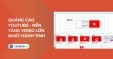 Quảng c&aacute;o Youtube