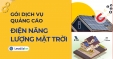 G&oacute;i quảng c&aacute;o ng&agrave;nh Điện năng lượng mặt trời - Tăng trưởng doanh thu d&agrave;i hạn!