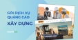 G&oacute;i quảng c&aacute;o ng&agrave;nh X&acirc;y dựng to&agrave;n diện