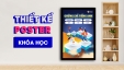 Thiết kế poster kh&oacute;a học d&ugrave;ng để post socials, chạy ads, treo trong c&aacute;c lớp học.