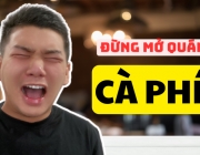 C&Oacute; TIỀN ĐỪNG MỞ QU&Aacute;N C&Agrave; PH&Ecirc;.png
