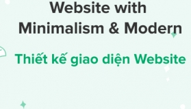 Thiết kế website phong c&aacute;ch Minimalism & Modern