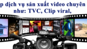 Sản xuất TVC, video doanh nghiệp, video quảng c&aacute;o sản phẩm  Video Viral  Clips k&ecirc;nh tiktok  Quay phim, chụp ảnh....