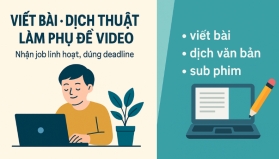 Viết b&agrave;i &ndash; Dịch thuật &ndash; L&agrave;m phụ đề video
