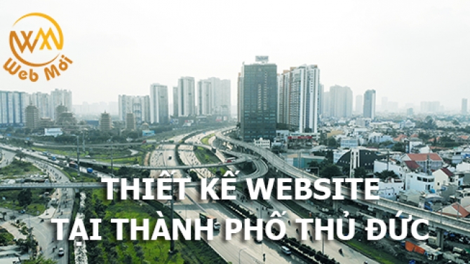 Thiết kế website tại Th&agrave;nh Phố Thủ Đức