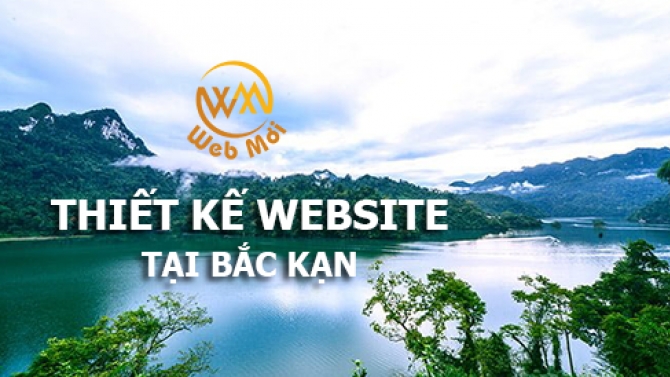 Thiết kế website tại Bắc Kạn