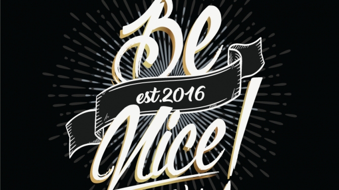 BE NICE!