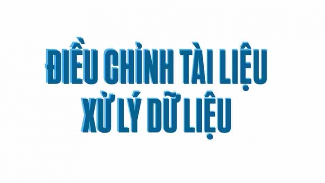 Điều chỉnh t&agrave;i liệu - Nhập liệu