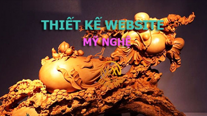 Thiết kế website Mỹ nghệ