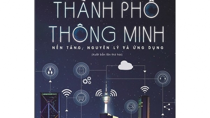 Th&agrave;nh phố th&ocirc;ng minh: nền tảng, nguy&ecirc;n l&yacute; v&agrave; ứng dụng