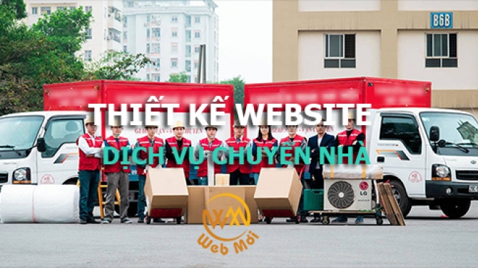 Thiết kế website Dịch vụ Chuyển nh&agrave; Trọn g&oacute;i