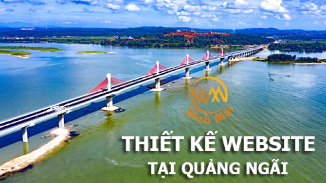 Thiết kế website tại Quảng Ng&atilde;i