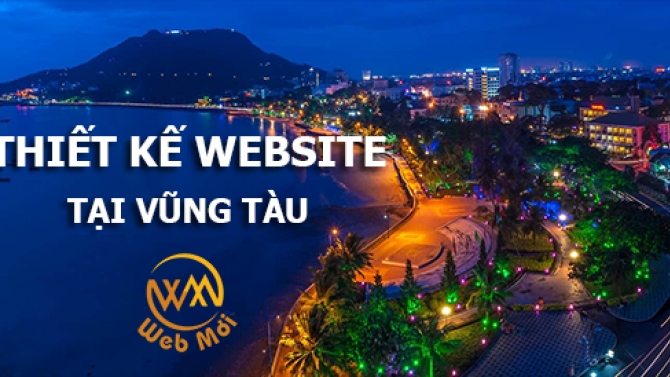 Thiết kế website tại Vũng T&agrave;u