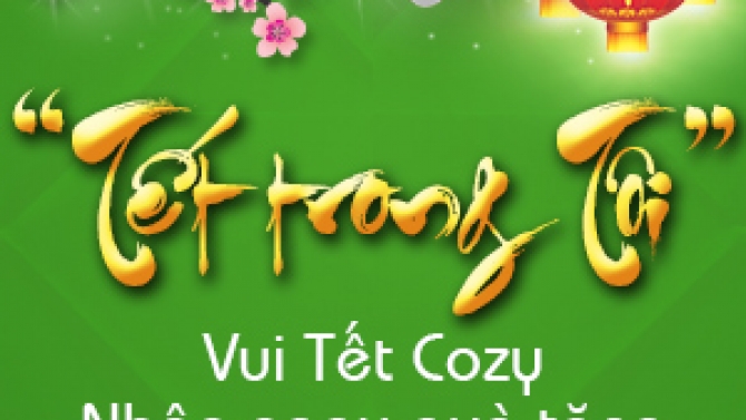Cozy "Tết Trong t&ocirc;i"