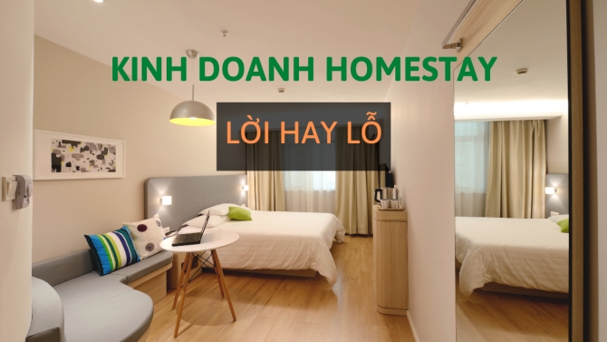 Kinh doanh homestay lời hay lỗ