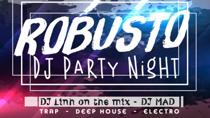 Poster: [ EDM Music Event: ROBUSTO ]