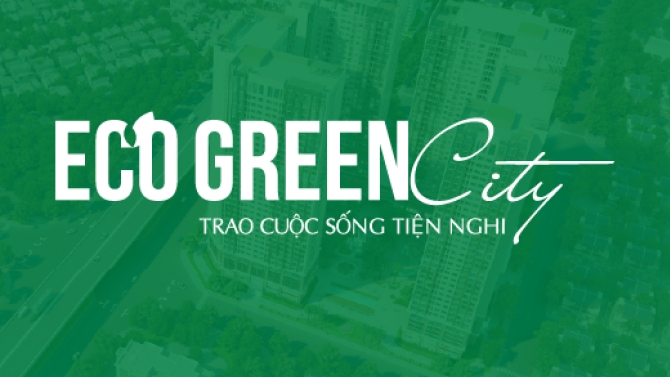 DỰ &Aacute;N BẤT ĐỘNG SẢN ECO-GREEN CITY NGUYỄN XIỂN