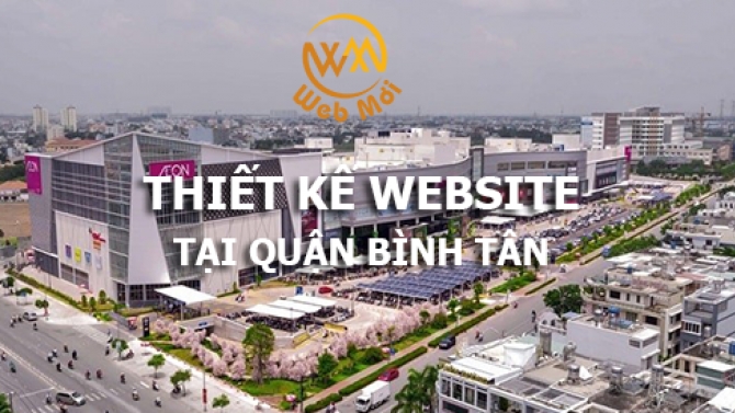 Thiết kế website tại quận B&igrave;nh T&acirc;n