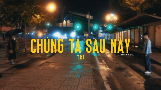 T.R.I - Ch&uacute;ng Ta Sau N&agrave;y (ft. VU KHANG) [Official Music Video]