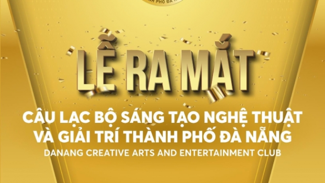 Poster Lễ ra mắt CLB S&aacute;ng tạo Nghệ thuật & Giải tr&iacute; TP Đ&agrave; Nẵng - DCAEC