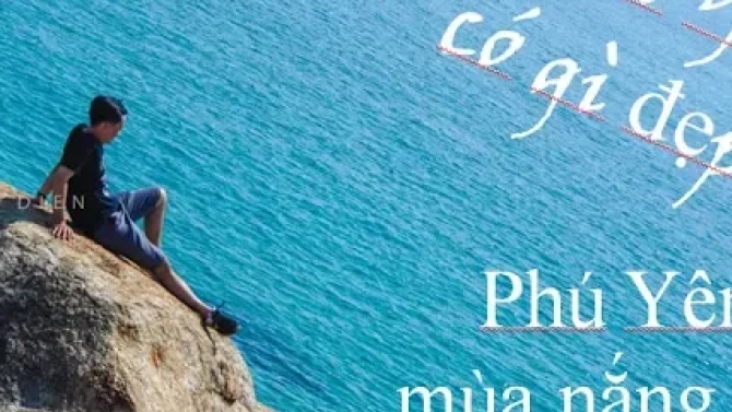 Ph&uacute; Y&ecirc;n c&oacute; g&igrave; đẹp | Ph&uacute; Y&ecirc;n m&ugrave;a nắng gi&oacute; - July 2019