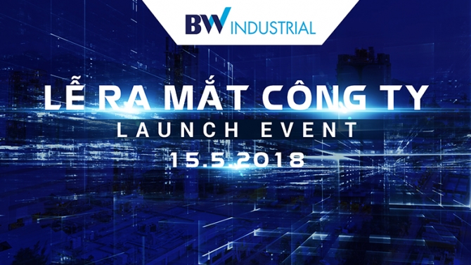 LỄ RA MẮT C&Ocirc;NG TY BW