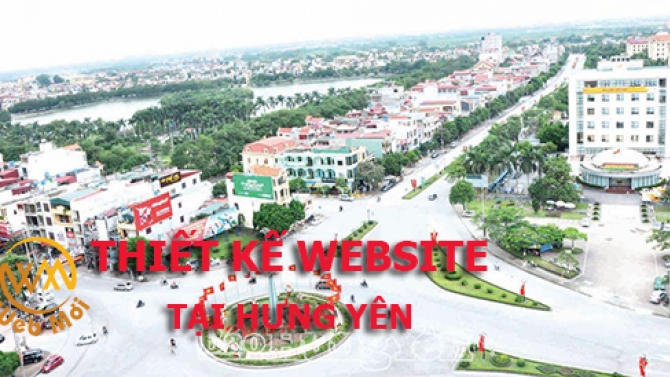 Thiết kế website tại Hưng Y&ecirc;n