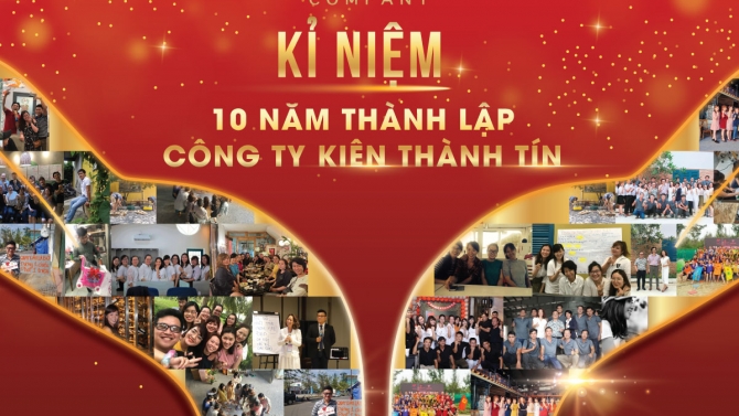 Kỉ niệm 10 năm th&agrave;nh lập Ki&ecirc;n Th&agrave;nh T&iacute;n