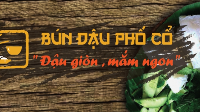 THƯƠNG HIỆU B&Uacute;N ĐẬU PHỐ CỔ