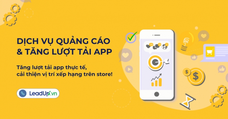 Dịch vụ Quảng c&aacute;o - Tăng lượt tải App