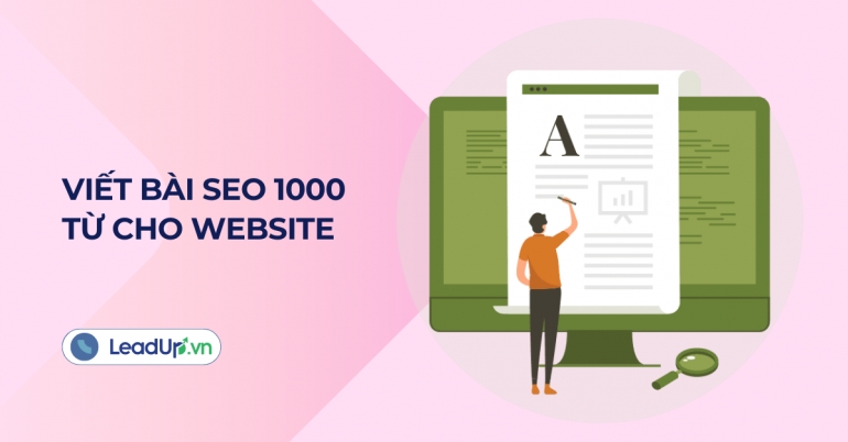 Viết b&agrave;i seo 1000 từ cho website