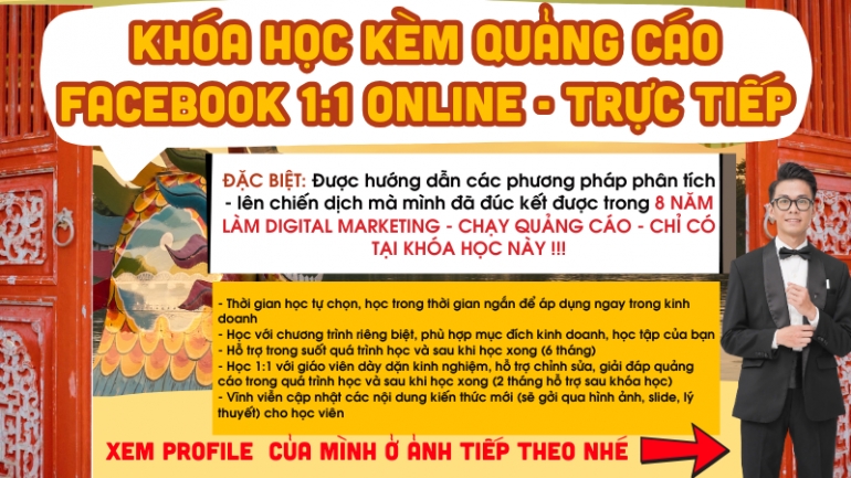 Kh&oacute;a Học Quảng C&aacute;o Facebook K&egrave;m 1 - 1 Online - Trực Tiếp