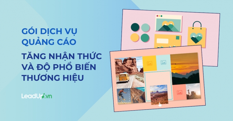 G&oacute;i quảng c&aacute;o Tăng nhận thức v&agrave; độ phổ biến thương hiệu