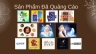 Sản phẩm từng hợp t&aacute;c quảng c&aacute;o