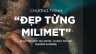 Đẹp Từng Milimet