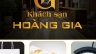 Dự &aacute;n kh&aacute;ch sạn Ho&agrave;ng Gia