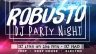 Poster: [ EDM Music Event: ROBUSTO ]
