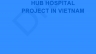 Vietnam-Korea Business Plan