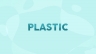 Community Animation Project: Plastic (version 1)