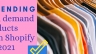 Top print on demand products to sell on Shopify in 2021