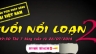 Trailer Tu&ocirc;̉i N&ocirc;̉i Loạn