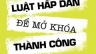 Dịch s&aacute;ch: Kh&aacute;m Ph&aacute; Luật Hấp Dẫn Để Mở Kh&oacute;a Th&agrave;nh C&ocirc;ng