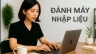 Đ&Aacute;NH M&Aacute;Y- NHẬP DỮ LIỆU