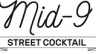 Mid-9 Street Cooktail