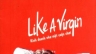 Dịch s&aacute;ch Like A Virgin - Kinh doanh như một cuộc chơi