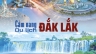 Viết nội dung s&aacute;ch Cẩm nang du lịch Đắk Lắk (Việt-Anh-H&agrave;n)