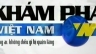 TV documentary: Kh&aacute;m ph&aacute; Việt Nam