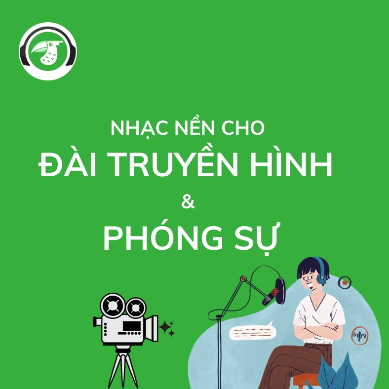 NHẠC NỀN CHO Đ&Agrave;I TRUYỀN H&Igrave;NH & PH&Oacute;NG SỰ.png