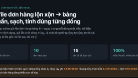 L&agrave;m sạch & chuẩn ho&aacute; dữ liệu Excel &mdash; dọn file lộn xộn, gộp file, t&iacute;nh đ&uacute;ng số liệu