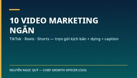 Sản xuất video marketing ngắn số lượng lớn &mdash; g&oacute;i 10 video TikTok/Reels/Shorts trọn g&oacute;i kịch bản + dựng + caption